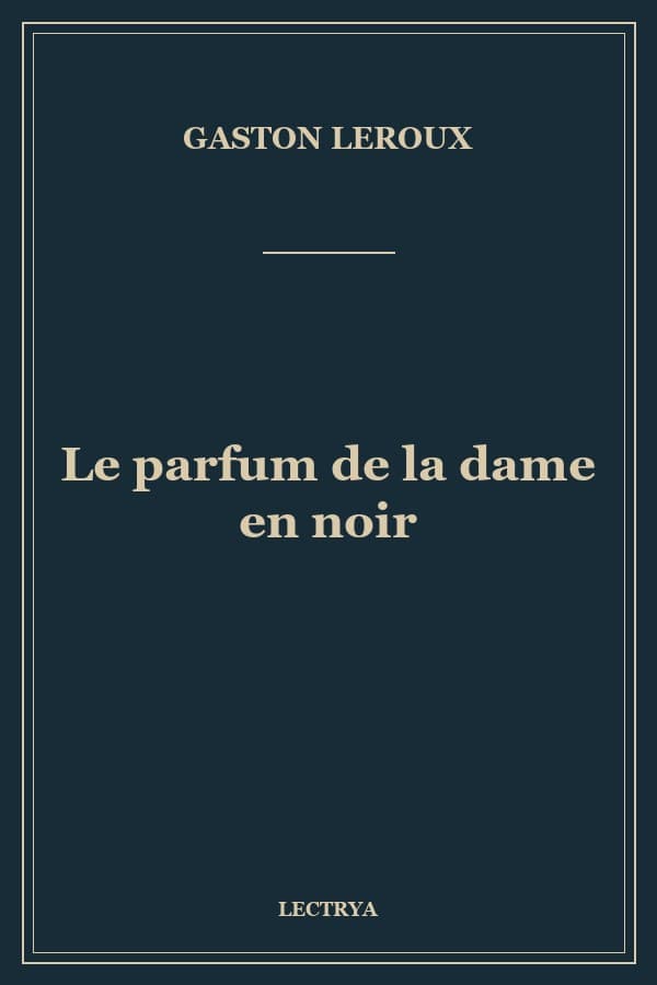 Le parfum de la dame en noir