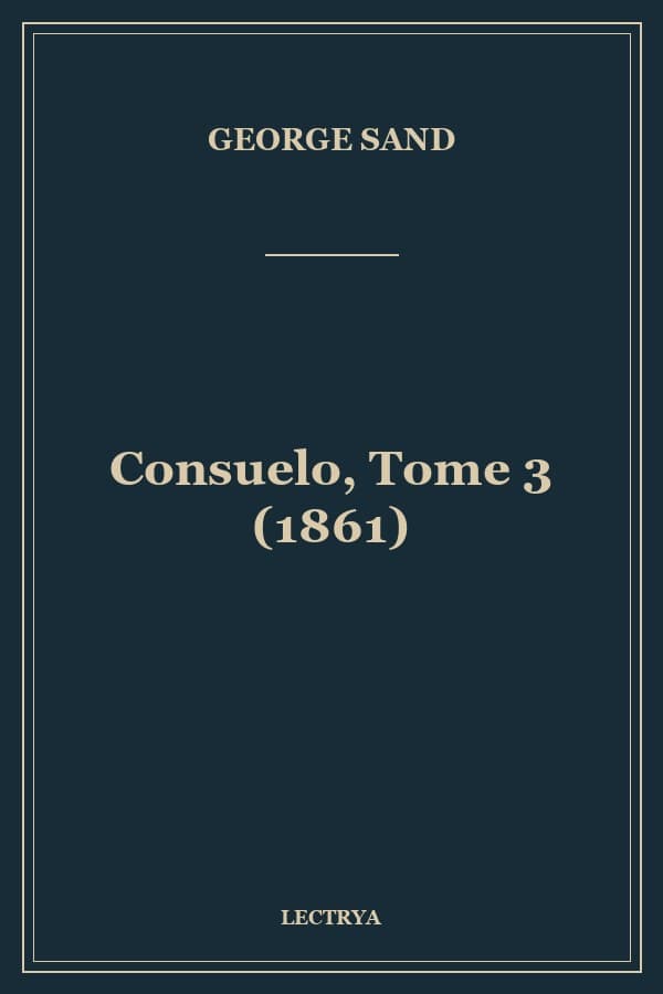Consuelo, Tome 3 (1861)