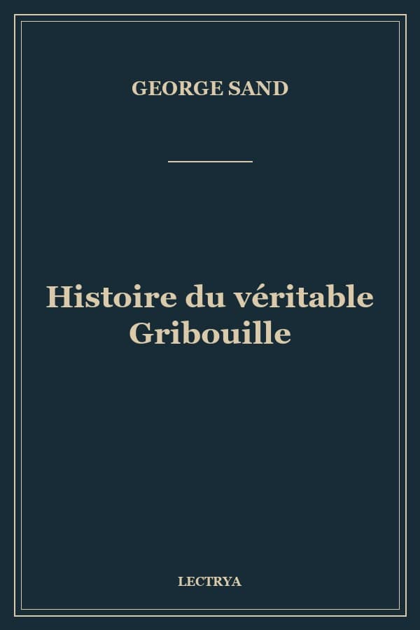 Histoire du véritable Gribouille
