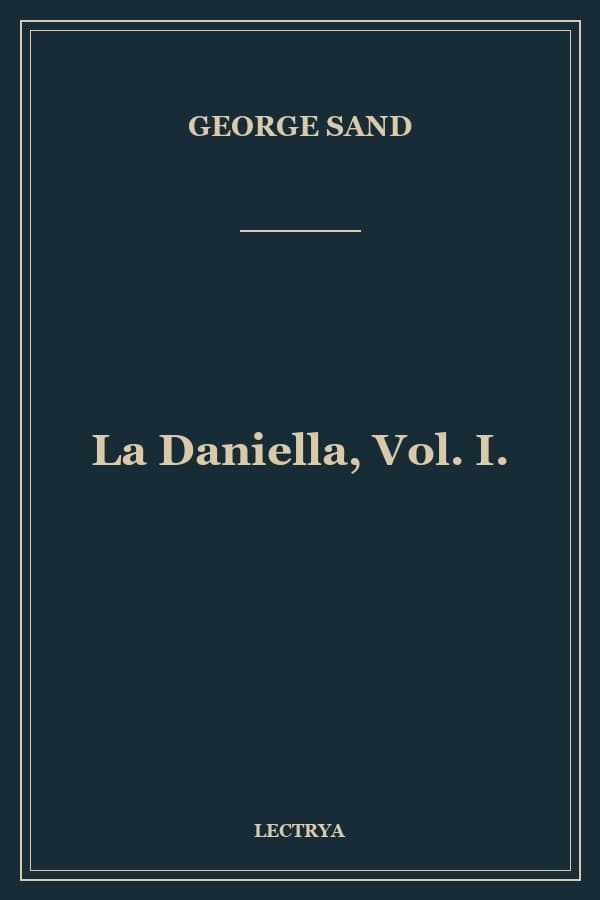La Daniella, Vol. I.