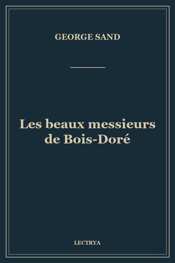 Les beaux messieurs de Bois-Doré